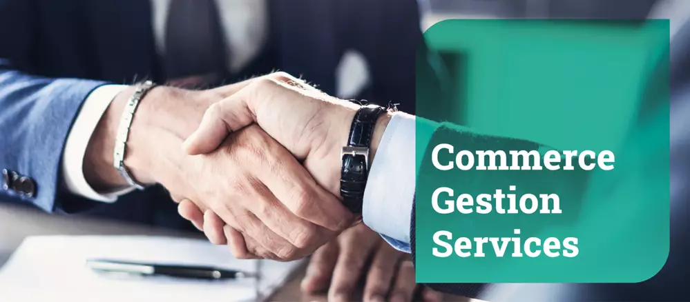 Fili&egrave;re Commerce Gestion Services : photo de 2 personnes se serrant la main pour conclure un contrat